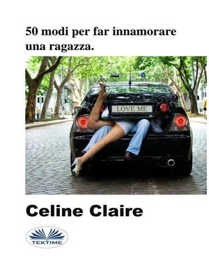 cover image of 50 Modi Per Far Innamorare Una Ragazza.